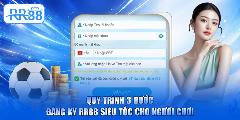 Quy trình 3 bước đăng ký RR88 siêu tốc cho người chơi