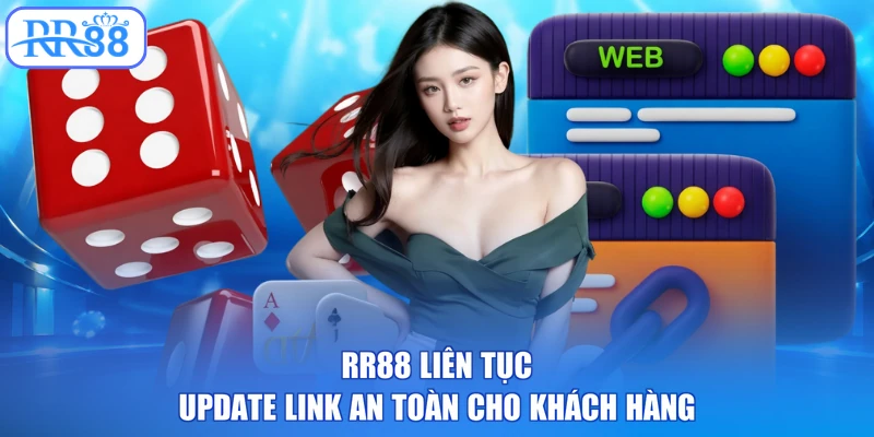 RR88 liên tục update link an toàn cho khách hàng